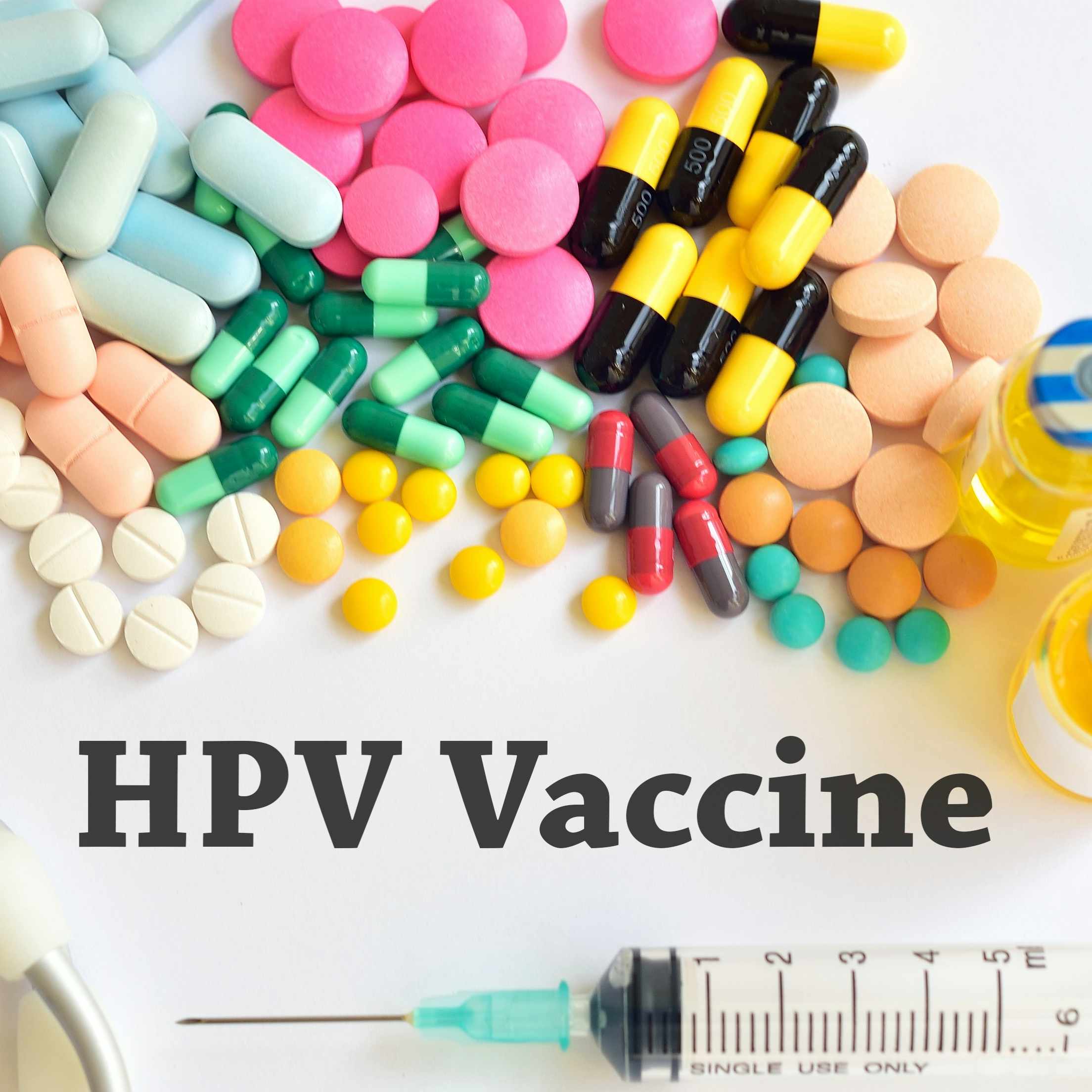 pills, needle, medicine for HPV Vaccine