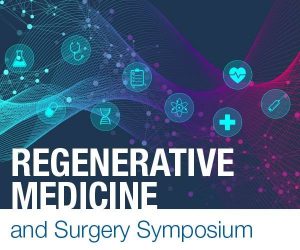 Regenerative Medicine and Surgery Symposium